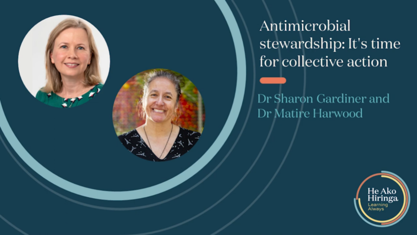 Antimicrobial stewardship: It’s time for collective action Why antimicrobial stewardship is vital for the NZ health service -- watch this webinar and earn CPD time.